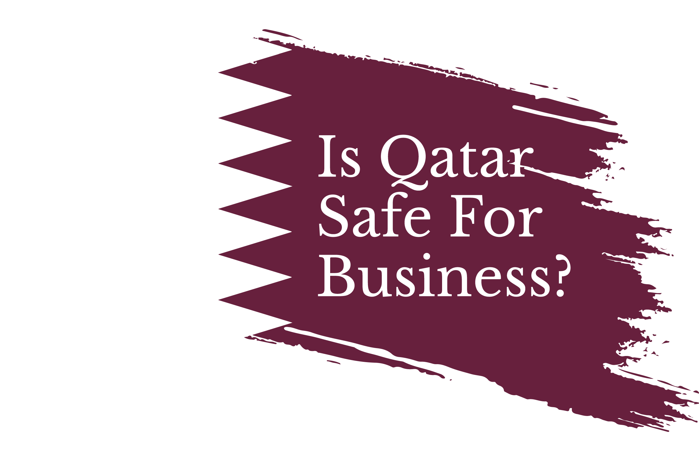 Is Qatar Safe For Business?